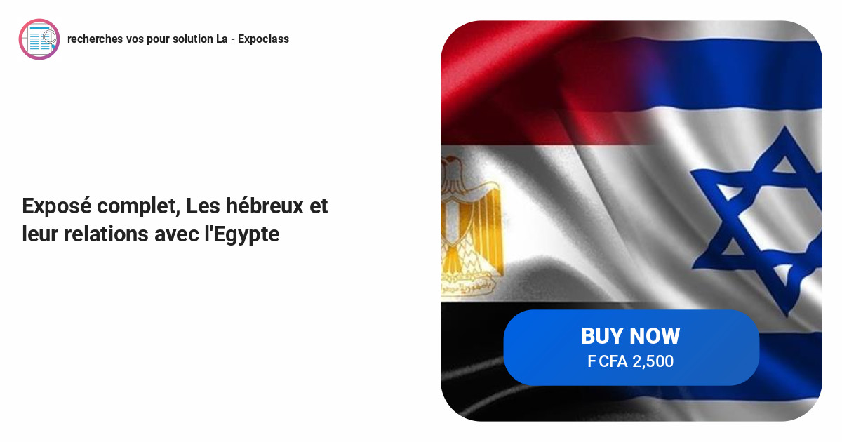 Expos Complet Les H Breux Et Leur Relations Avec L Egypte