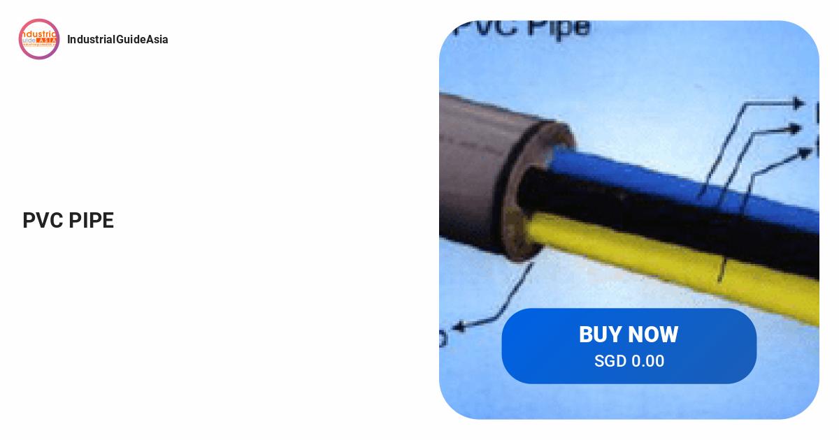 IndustrialGuideAsia | PVC PIPE
